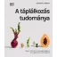 A táplálkozás tudománya - Rhiannon Lamber