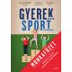 Gyereklélek sportcipőben munkafüzet - Dr. Gyömbér Noémi