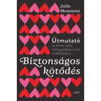 Biztonságos kötődés - Julie Menanno