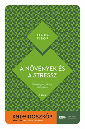 A növények és a stressz - Janda Tibor