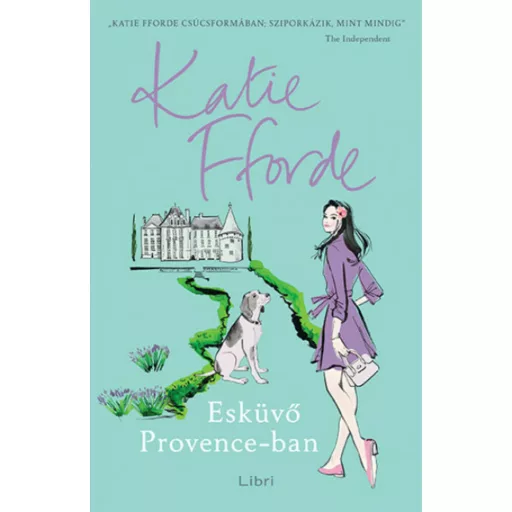 Esküvő Provence-ban - Katie Fforde