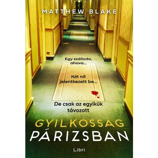 Gyilkosság Párizsban - Matthew Blake