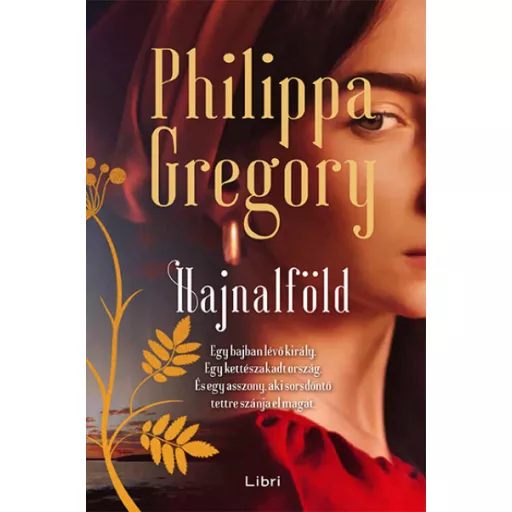 Hajnalföld - Philippa Gregory