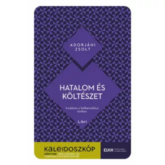 Hatalom és költészet - Adorjáni Zsolt