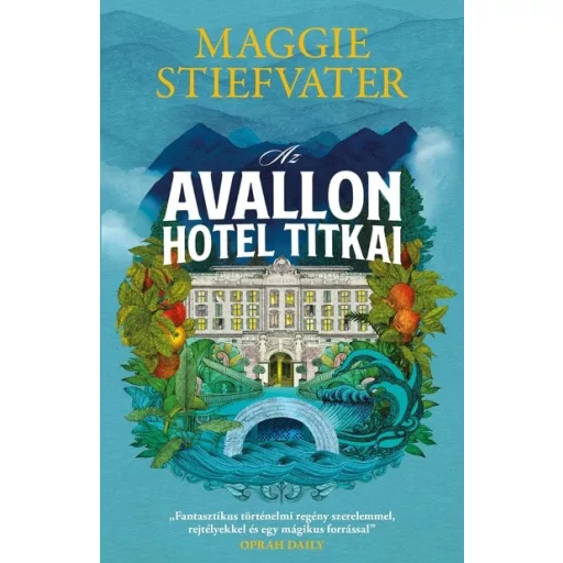 Az Avallon Hotel titkai - Maggie Stiefvater
