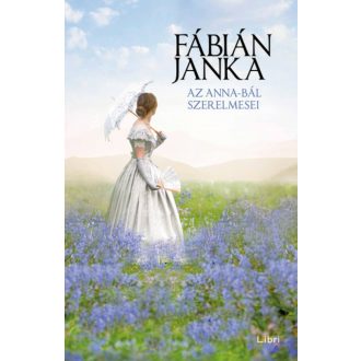 Az Anna-bál szerelmesei - Fábián Janka