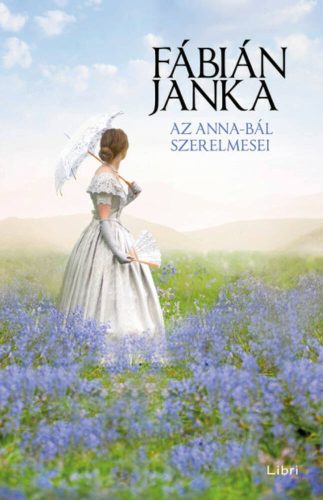 Az Anna-bál szerelmesei - Fábián Janka