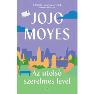 Az utolsó szerelmes levél (új kiadás) - Jojo Moyes