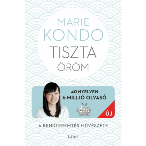 Tiszta öröm - Marie Kondo