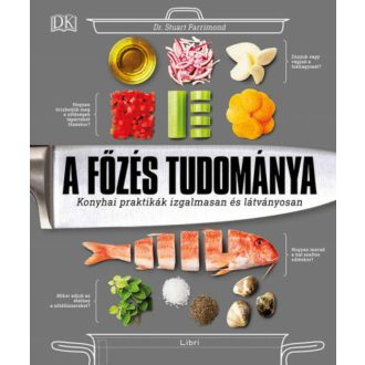 A főzés tudománya - Dr. Stuart Farrimond
