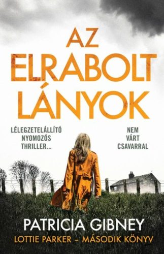 Lottie Parker 2. - Az elrabolt lányok - Patricia Gibney