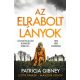 Lottie Parker 2. - Az elrabolt lányok - Patricia Gibney