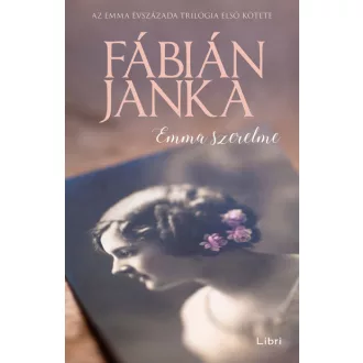 Emma szerelme - Fábián Janka