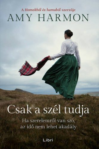 Csak a szél tudja - Amy Harmon