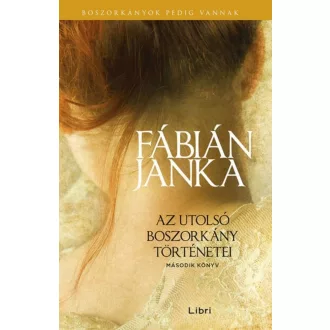 Az utolsó boszorkány történetei 2. - Fábián Janka