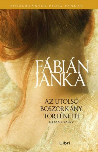 Az utolsó boszorkány történetei 2. - Fábián Janka