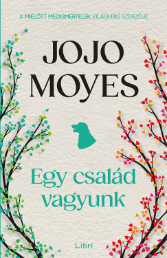 Egy család vagyunk - Jojo Moyes