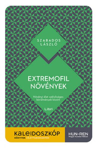 Extremofil növények - Kaleidoszkóp Könyvek - Szabados László