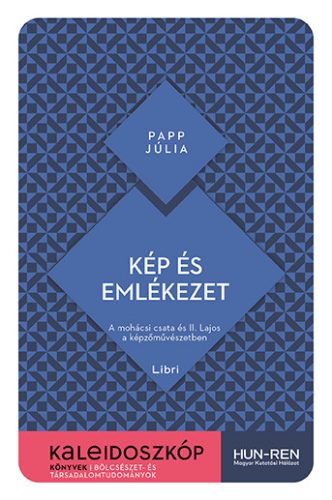 Kép és emlékezet - Papp Júlia