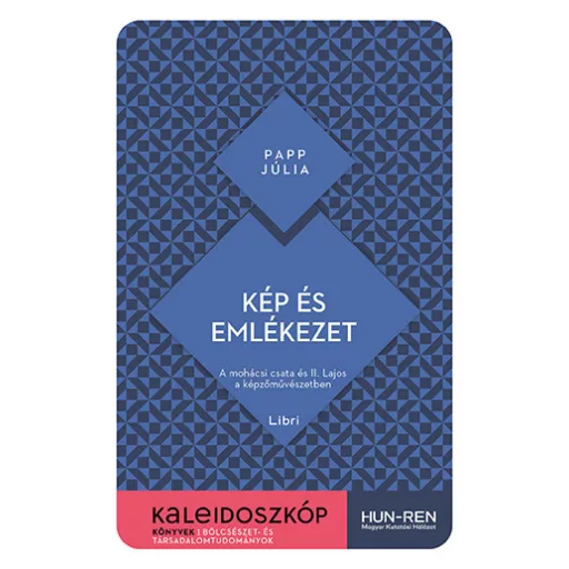 Kép és emlékezet - Papp Júlia