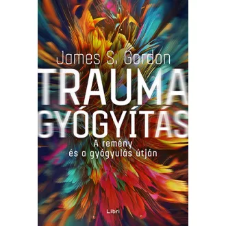 Traumagyógyítás - James Gordon