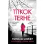 Lottie Parker 5. - Titkok terhe - Patricia Gibney