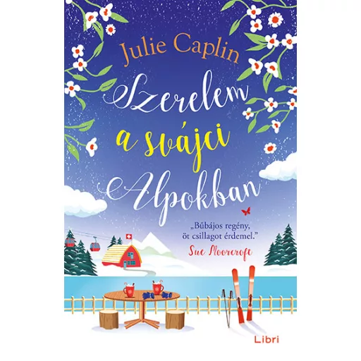 Szerelem a svájci Alpokban - Julie Caplin