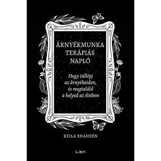 Árnyékmunka terápiás napló - Keila Shaheen