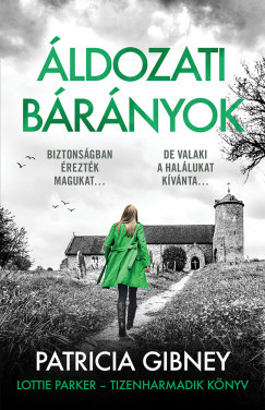 Lottie Parker 13. - Áldozati bárányok - Patricia Gibney