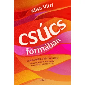 Csúcsformában - Alisa Vitti