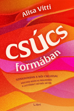 Csúcsformában - Alisa Vitti