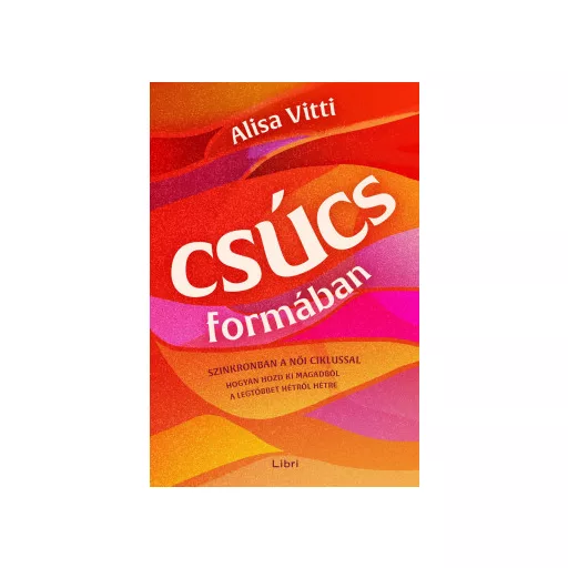 Csúcsformában - Alisa Vitti
