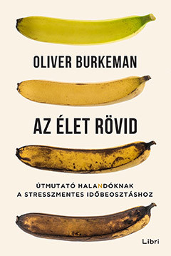 Az élet rövid - Oliver Burkeman