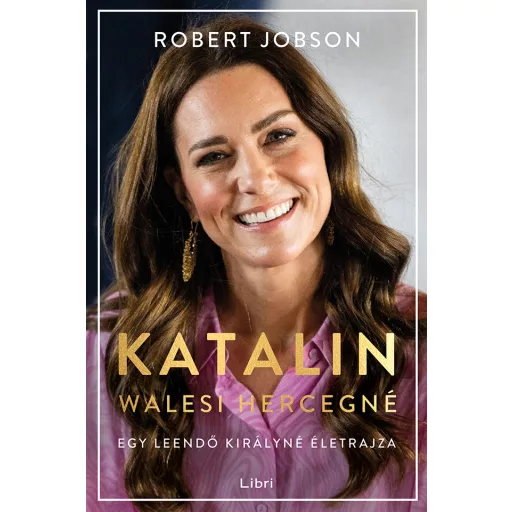 Katalin walesi hercegné - Robert Jobson