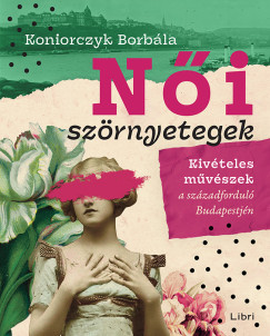 Női szörnyetegek - Koniorczyk Borbála