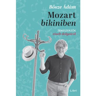 Mozart bikiniben - Bősze Ádám