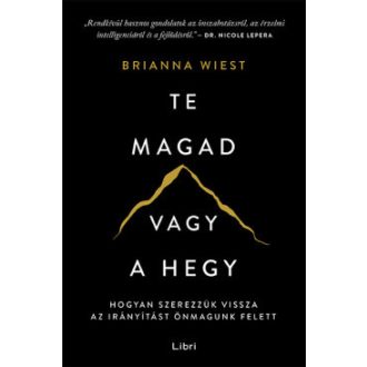 Te magad vagy a hegy - Brianna Wiest (2024)