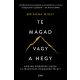 Te magad vagy a hegy (Új kiadás) - Brianna Wiest