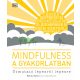 Mindfulness a gyakorlatban