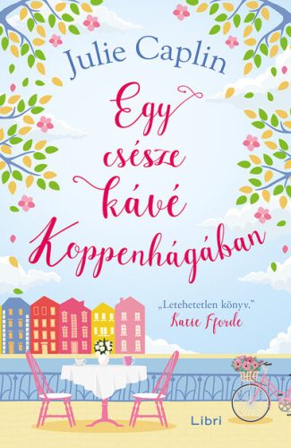Egy csésze kávé Koppenhágában (Új kiadás) - Julie Caplin