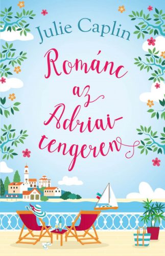 Románc az Adriai-tengeren (Új kiadás) - Julie Caplin