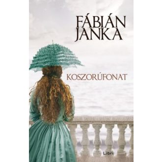 Koszorúfonat (Új kiadás) - Fábián Janka