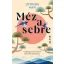 Méz a sebre - Jiyoung Han