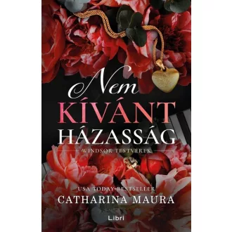   Windsor testvérek 3. - Nem kívánt házasság - Catharina Maura