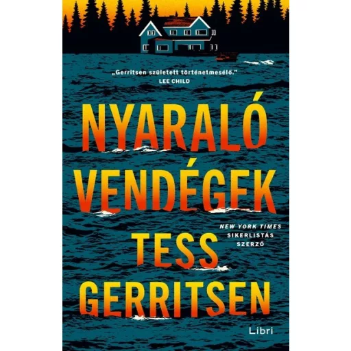 Nyaralóvendégek - Tess Gerritsen