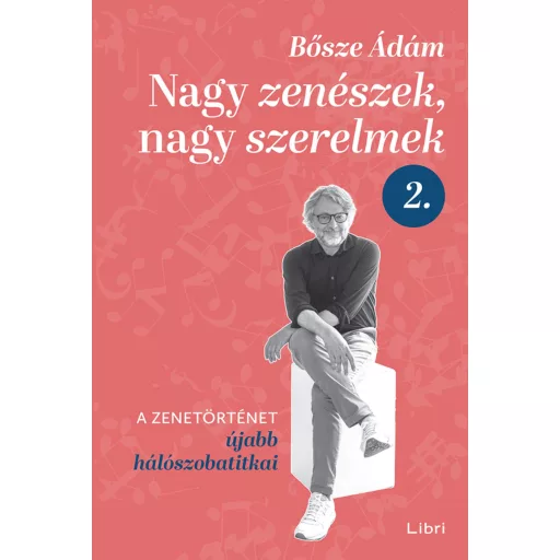 Nagy zenészek, nagy szerelmek 2. - Bősze Ádám