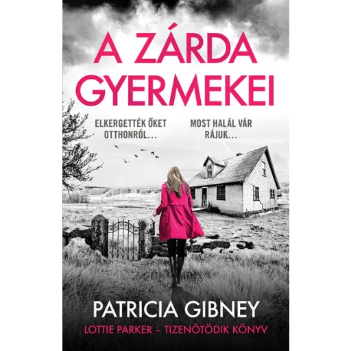 A zárda gyermekei - Lottie Parker 15. - Patricia Gibney