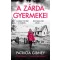 A zárda gyermekei - Lottie Parker 15. - Patricia Gibney