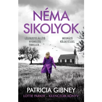  Lottie Parker 9. - Néma sikolyok (új kiadás) - Patricia Gibney