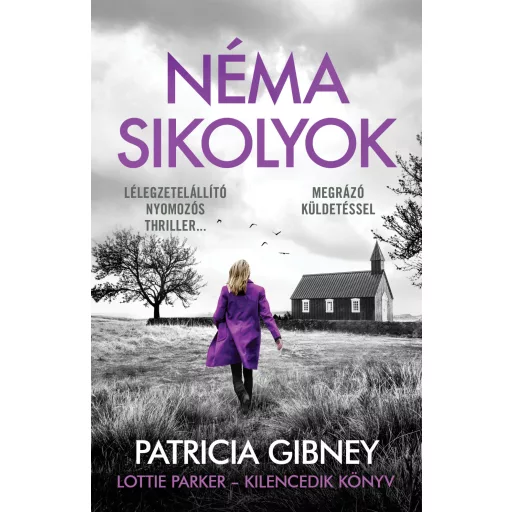 Lottie Parker 9. - Néma sikolyok (új kiadás) - Patricia Gibney